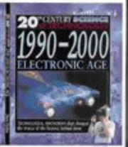 Cover of: 1990-2000 Electronic Age (20th Century Science) by Steve Parker
