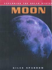 Cover of: The Moon (Exploring the Solar System) by Giles Sparrow, Giles Sparrow