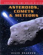 Cover of: Asteroids, Comets and Meteors (Exploring the Solar System) by Giles Sparrow