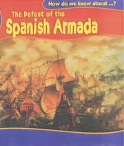 Cover of: The Defeat of the Spanish Armada (How Do We Know About?) by Deborah Fox