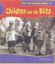 Cover of: Children and the Blitz (How Do We Know About?) by Jane Shuter