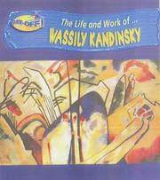 Cover of: Take-off! the Life and Work Of: Wassily Kandinsky (Take Off! the Life and Work of ...)