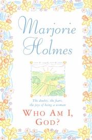 Cover of: Who Am I, God? by Marjorie Holmes