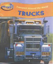 Cover of: Trucks (Take-off!: Transport Around the World) by Chris Oxlade