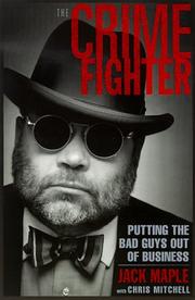 Cover of: The Crime Fighter: Putting the Bad Guys Out of Business