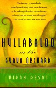 Cover of: Hullabaloo in the guava orchard by Kiran Desai