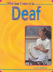 Cover of: What Does It Mean to Be Deaf? (What Does It Mean to Have/be...?)