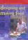 Cover of: Designing and Making Food (Trends in Food Technology)