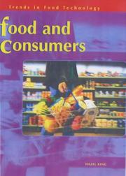 Cover of: Food and Consumers (Trends in Food Technology) by Hazel King, Hazel King