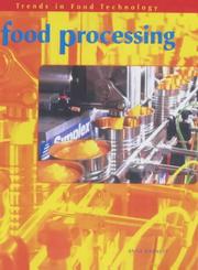 Cover of: Food Processing (Trends in Food Technology) by Hazel King, Hazel King