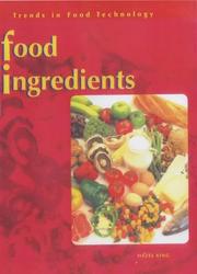 Cover of: Food Ingredients (Trends in Food Technology) by Hazel King, Hazel King