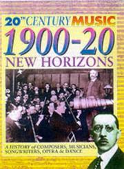 Cover of: 1900-1920: New Horizons (20th Century Music) (20th Century Music)