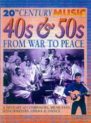 Cover of: The 40s and 50s (20th Century Music)