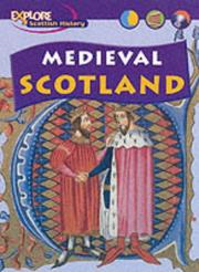Cover of: Medieval Scotland (Explore Scottish History)