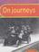 Cover of: Journeys (What Was It Like in the Past?)