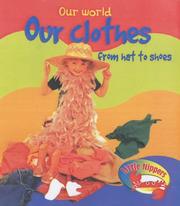 Cover of: Our Clothes from Hat to Shoes (Little Nippers: Our World) by Monica Hughes        