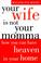 Cover of: Your Wife is Not Your Momma