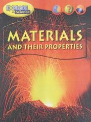 Cover of: Materials and Their Properties (Heinemann Explore Science) by Angela Royston