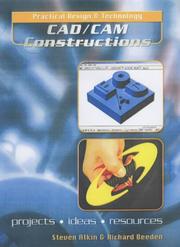 Cover of: CAD and CAM Constructions (Practical Design & Technology) by Richard Beedon, Steve Atkin