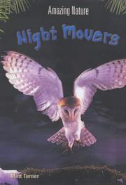 Cover of: Night Movers (Amazing Nature) by Matt Turner, Matt Turner