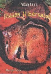 Cover of: Hidden Hibernators (Amazing Nature) by Malcolm Penny, Malcolm Penny