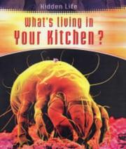 Cover of: What's Living in Your Kitchen (Hidden Life)