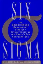 Cover of: Six Sigma, The Breakthrough Management Strategy Revolutionizing The World's Top Corporations by Richard Schroeder, Richard Schroeder