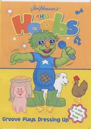 Cover of: Groove Dresses Up (Jim Henson's The Hoobs)