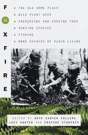 Cover of: Foxfire 11: the old homeplace, wild plant uses, preserving and cooking food, hunting stories, fishing, and more affairs of plain living