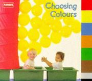 Cover of: Choosing Colours (Playskool Toddler Tab Index Books)