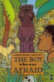 The Boy Who Was Afraid by Armstrong Sperry