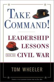 Cover of: Take Command!: Leadership Lessons from the Civil War