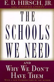 Cover of: The schools we need and why we don't have them by E. D. Hirsch