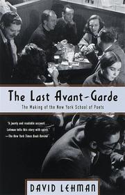 Cover of: The Last Avant-Garde: The Making of the New York School of Poets