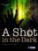 Cover of: A Shot in the Dark (High Impact)
