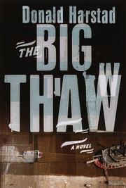 Cover of: The big thaw by Donald Harstad