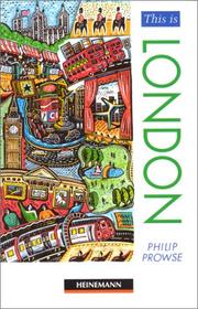 Cover of: This is London | Philip Prowse
