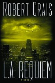 Cover of: L.A. requiem by Robert Crais
