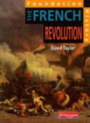 Cover of: French Revolution (Foundation History) by David Taylor