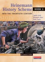 Cover of: Into the Twentieth Century (Heinemann History Scheme) by Judith Kidd, Rosemary Rees, Ruth Tudor