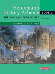 Cover of: Heinemann History Scheme: Foundation Book 2 - Early Modern World (Heinemann History Scheme)