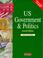 Cover of: US Government and Politics (Heinemann Introductory Politics)