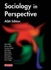 Cover of: Sociology in Perspective (Aqa Level) by Mark Kirby, Warren Kidd, Francine Koubel, et al