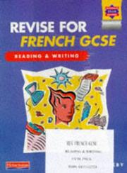 Cover of: Revise for French GCSE (Heinemann Exam Success) by Michael Buckby, Michael Buckby