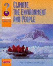 Cover of: Climate, the Environment and People (Heinemann Geography for Avery Hill)