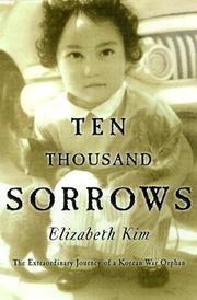 Cover of: Ten thousand sorrows by Elizabeth Kim