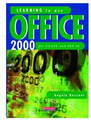 Cover of: Learning to Use Office 2000 (Clait Ibt2) by Angela Bessant, Angela Bessant