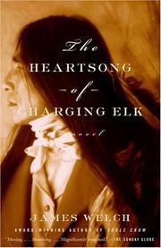 Cover of: The Heartsong of Charging Elk by James Welch