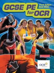 Cover of: GCSE PE for OCR (Student Book) by Galligan, WHITE, Galligan, WHITE