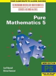 Cover of: Pure Mathematics (Heinemann Modular Mathematics for Edexcel AS & A Level) by Geoff Mannall, Michael Kenwood